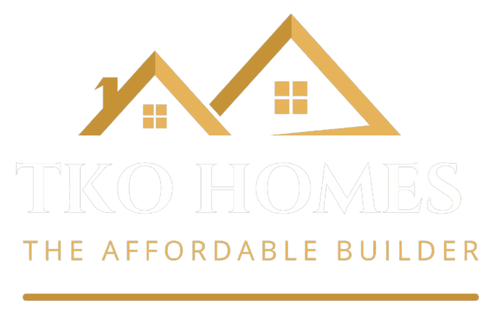 TKO Homes — The Affordable Builder